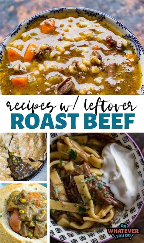 Leftover Roast Beef Recipes Dont Waste That Leftover Roast Revamp It
