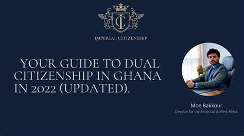 Your Guide To Dual Citizenship In Ghana In 2022 Updated