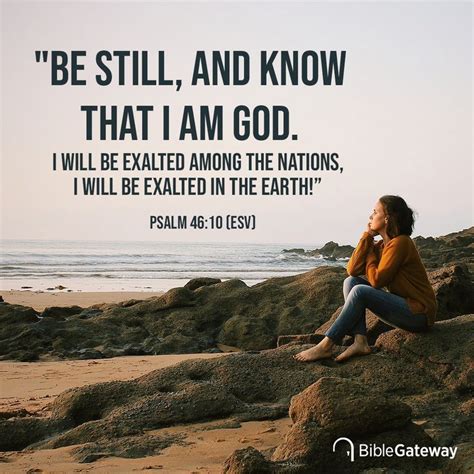 Be Still And Know That I Am God I Will Be Exalted Among The Nations
