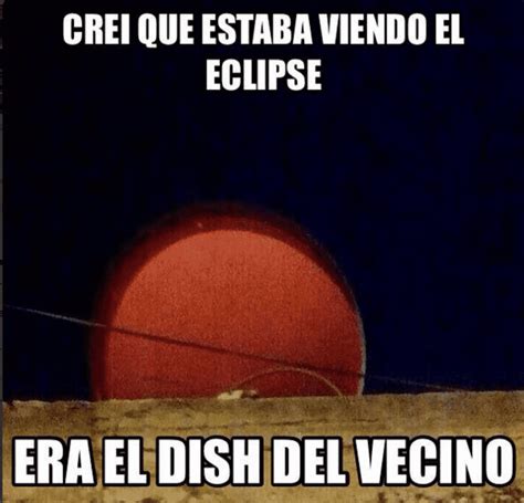 Descubre Los Mejores Memes Del Eclipse El Debate