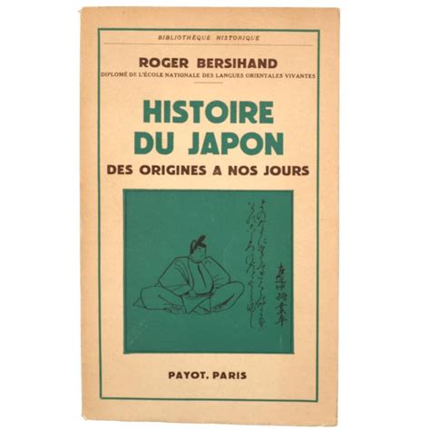 Editions Payot Bersihand Roger Histoire Du Japon