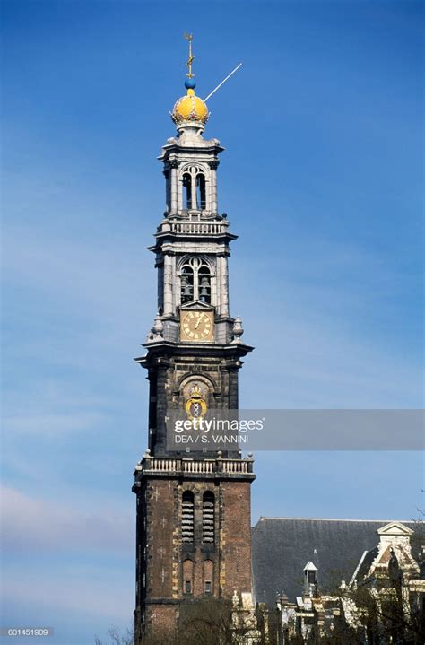 Bell Tower Of The Westerkerk Amsterdam Netherlands 17th Century