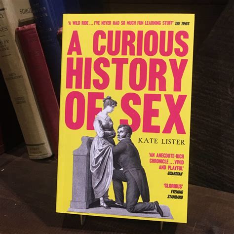 A Curious History Of Sex By Kate Lister The Old Operating Theatre Museum