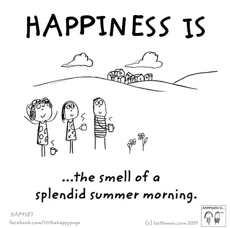 happiness is the smell of a splendid summer morning zitate zum thema freundschaft zitate