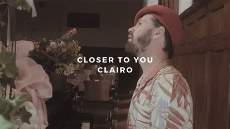 Closer To You Clairo Piano Rendition By David Ross Lawn Youtube