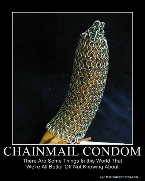 CHAINMAIL CONDOMThere Are Some Things In This World That We Re All Better Off Not Knowing About