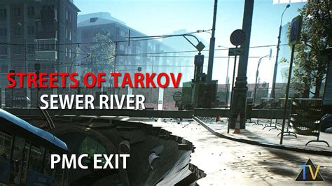 Streets Of Tarkov Sewer River Guide Deutsch 2 Youtube
