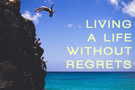 Living A Life Without Regrets