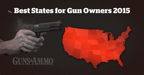 Best States For Gun Owners Guns And Ammo