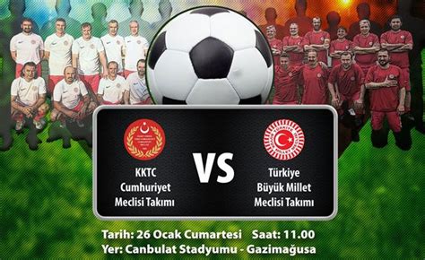 The team is controlled by the turkish football federation. KKTC Cumhuriyet Meclisi ile Türkiye Büyük Millet Meclisi ...