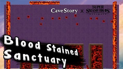 Jump to navigation jump to search. Blood Stained Sanctuary (Cave Story) Super Smash Bros Ultimate Custom Stage - YouTube