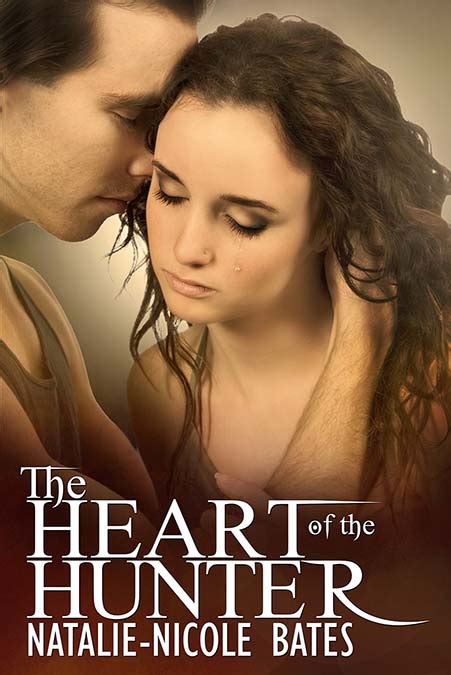 Archived The Heart Of The Hunter By Natalie Nicole Bates