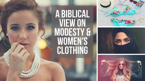 What Does The Bible Say About Modesty And How A Christian Woman Should Dress