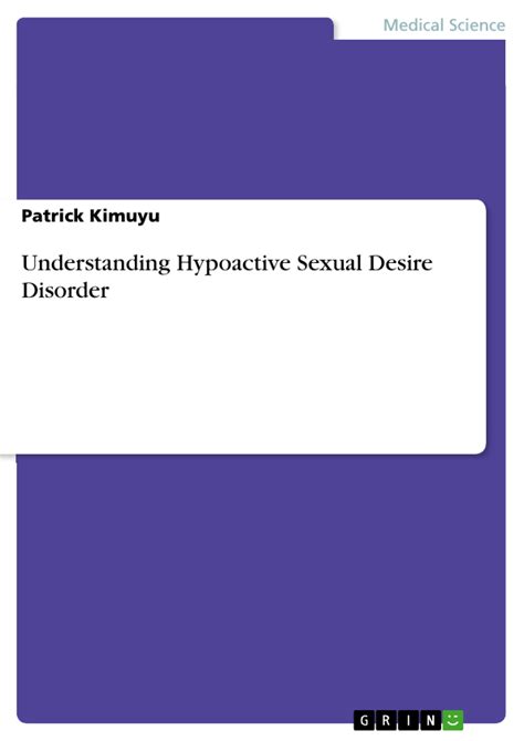Understanding Hypoactive Sexual Desire Disorder Grin