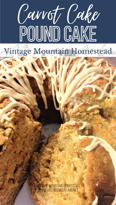 Carrot Pound Cake ⋆ Vintage Mountain Homestead