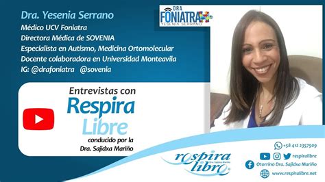 Entrevistas Con Respira Libre Dra Yesenia Serrano Medicina
