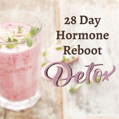 28 Day Hormone Reboot Detox Emma Louise Kirkham