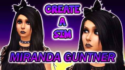 The Sims 4 Create A Sim Miranda Guntner Youtube
