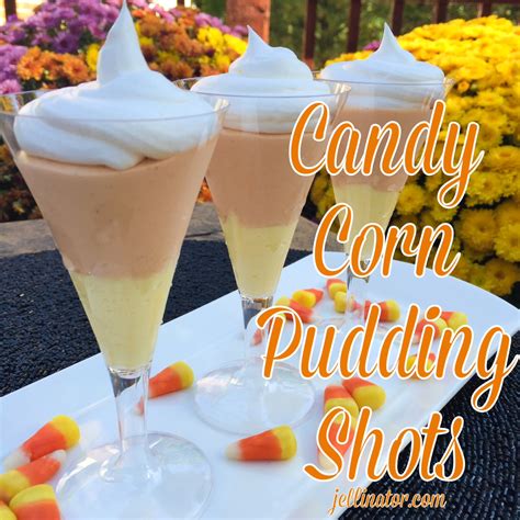 You can also check out this full list of valentine's day recipes. Candy Corn Pudding Shots | Jellinator