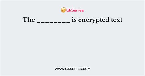 The Is Encrypted Text