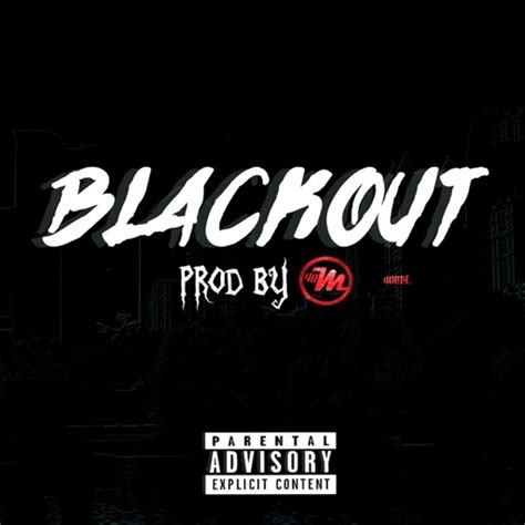 Blackout By 40mil Beats