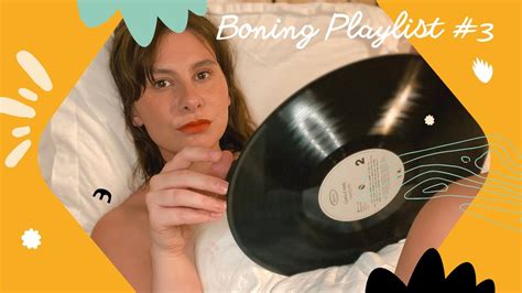 Boning Playlist 3 The Science Behind Sex And Music And Building The Perfect Sex Playlist Youtube