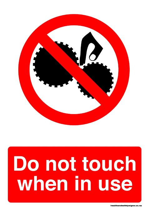 A do not use sign is a helpful aid for the protection of the health and safety of personnel, and is not an alternative for required protective actions for eliminating or reducing hazards. Do not touch when in use prohibition sign - Health and ...