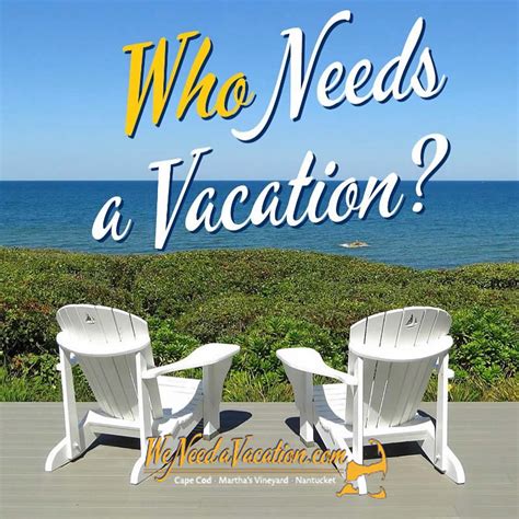 We Need A Vacation 1 Truro Chamber Of Commerce