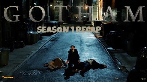 Gotham Season 1 Recap Youtube
