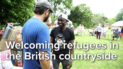 Uk Welcoming Refugees In The British Countryside Youtube