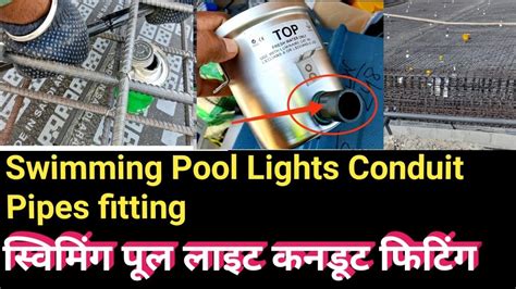 How Do You Run Conduit For Pool Lights Swimming Pool Lights Pipes