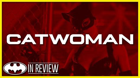 Catwoman Every Batman Movie Reviewed And Ranked Youtube