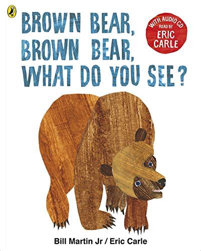 Brown Bear Brown Bear What Do You See With Audio Read By Eric