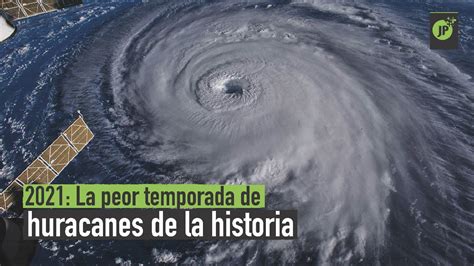 Leah payne | última actualización: 2021: La peor temporada de huracanes de la historia - YouTube
