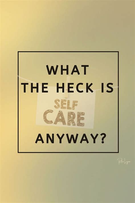 What The Heck Is Self Care And Why Is It So Important Self Care
