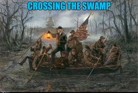 Crossing The Swamp Imgflip