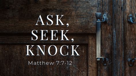 Ask Seek Knock Logos Sermons