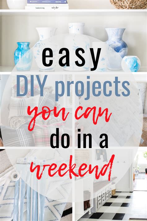 Diy Projects You Can Do In A Weekend Diy House Projects Diy Projects