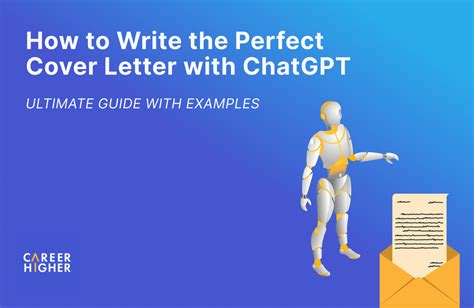 how to write the perfect cover letter with chatgpt