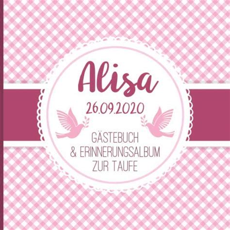 Alisa Gästebuch Und Erinnerungsalbum Zur Taufe Personalisiertes
