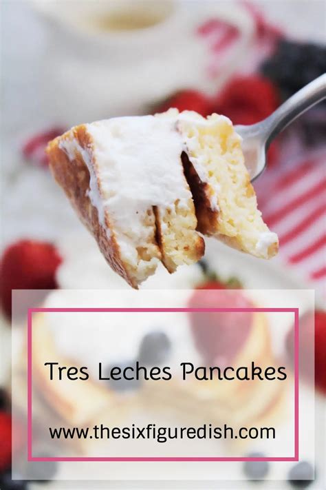 Tres Leches Pancakes Homemade Whipped Cream Ihop Food Perfect Breakfast