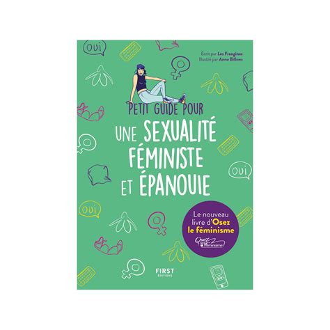 Petit Guide Pour Une Sexualité Féministe Et Épanouie à Prix Carrefour