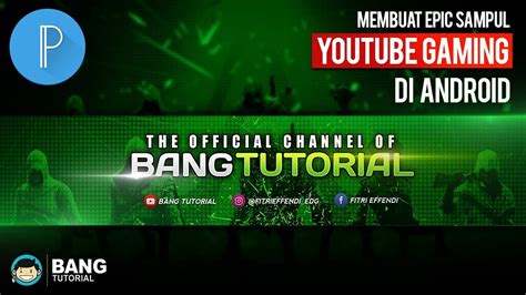Cara Membuat Sampul / Header Youtube Gaming di Hp Android | PIXELLAB