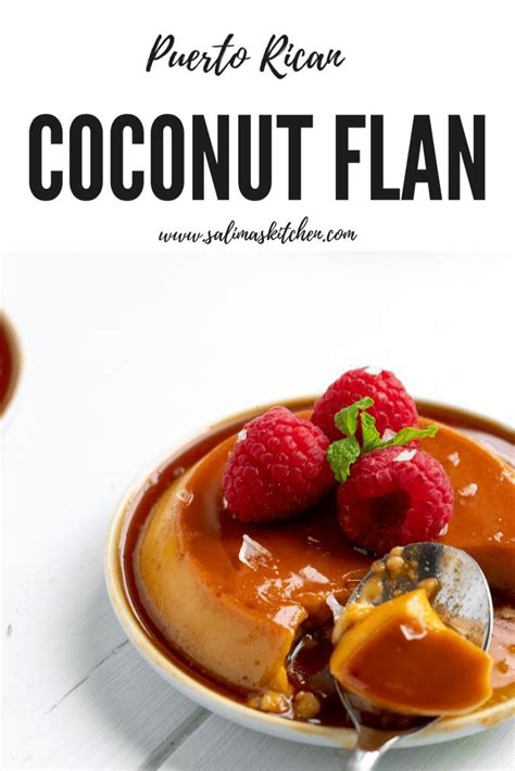 Traditional seasonal desserts include tembleque, a silky coconut custard. Puerto Rican Salted Coconut Flan | Recipe | Coconut flan ...