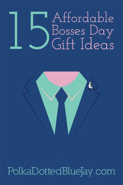 Boss's day is october 16th. 15 Affordable Bosses Day Gift Ideas - Polka Dotted Blue Jay