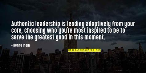 Authentic Leadership Quotes Top 22 Famous Quotes About Authentic