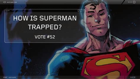How Is Superman Trapped In Batman The Legacy Cowl 3 By Dc Nft News