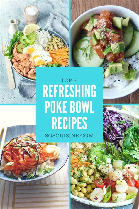 Top 5 Refreshing Poke Bowl Recipes Poke Bowl Recipe Food Trends Food