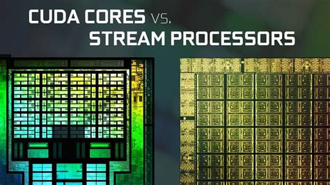 Cuda Cores Vs Stream Processors And Other Gpu Cores Explored