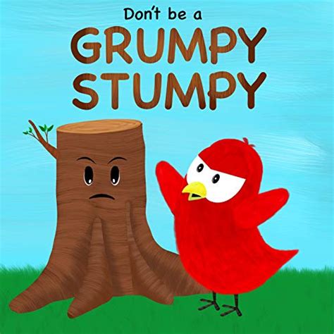 Dont Be A Grumpy Stumpy Sammy Bird Series By V Moua Goodreads